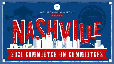 Diversity of SBC on display in 2021 Committee on Committees | Baptist Press