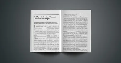 Guideposts for the Current Debate over Origins