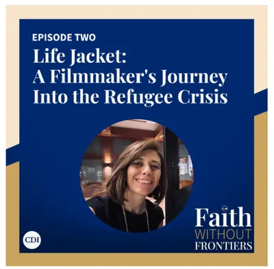 Faith Without Frontiers podcast explores refugee crisis through award-winning documentary 'Life Jacket'
