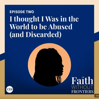 Faith Without Frontiers Podcast Features Angolan Survivor’s Story of Abuse, Healing and Advocacy