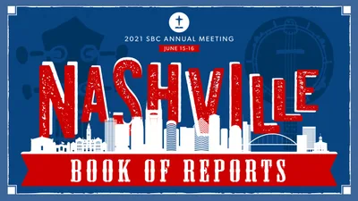 2021 SBC Book of Reports released | Baptist Press