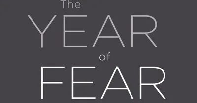 The Year of Fear