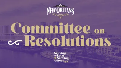Sons to lead 2023 Committee on Resolutions | Baptist Press