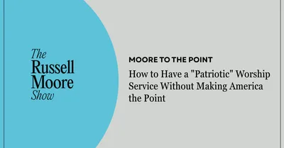 How to Have a “Patriotic” Worship Service Without Making America the Point