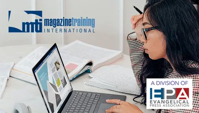 Evangelical Press Association expands global reach, strengthens online training with acquisition of Magazine Training International