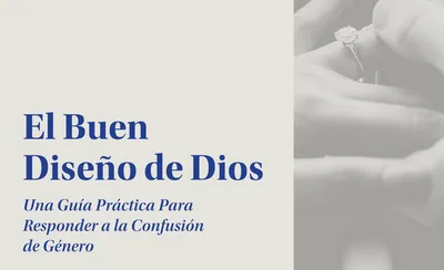 ERLC Releases Spanish Translation of Practical Guide Addressing Gender Confusion | Baptist Press