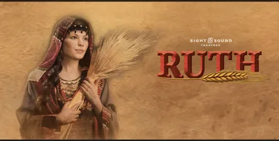 Beloved Sight & Sound Production ‘Ruth’ Coming to Wonder Project