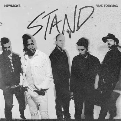 Newsboys urge believers to stand for Christ, choose love over dissention in chaotic times
