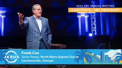 Georgia pastor Frank Cox announced as last minute candidate for SBC president | Baptist Press