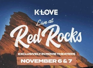 Top Christian Artists Headline 'K-LOVE Live at Red Rocks' Hitting Theaters Nationwide