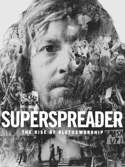'Superspreader' Film Shares Sean Feucht's Quest to Bring Revival to America During COVID-19 Lockdowns