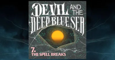 The Spell Breaks