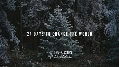 Injustice Advent Calendar offers ethical countdown to Christmas