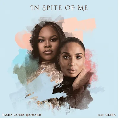 Tasha Cobbs Leonard releases surprise single featuring Ciara on God’s unconditional love