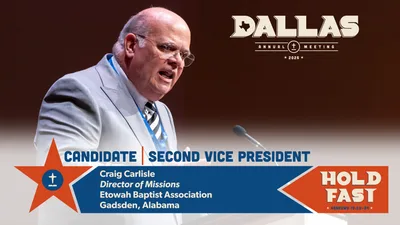 Craig Carlisle to be nominated for SBC 2nd vice president | Baptist Press