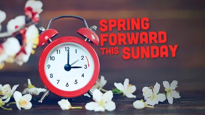 Get Ready to 'Spring Forward' with Tonight's Shift to Daylight Savings