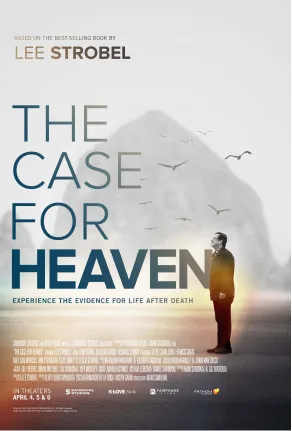 Lee Strobel's 'The Case for Heaven' hitting big screen in doc featuring Francis Chan, Luis Palau (trailer)