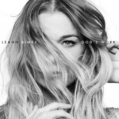 LeAnn Rimes Talks God and Growing up Southern Baptist after Release of New Album