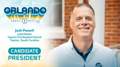South Carolina Pastor Josh Powell to Be Nominated for SBC President in Orlando | Baptist Press