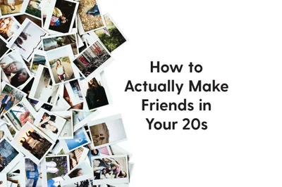 How to Actually Make Friends in Your 20s - RELEVANT