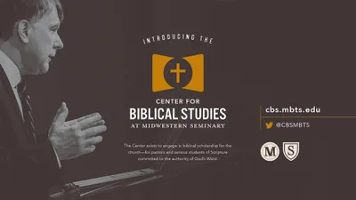 Center for Biblical Studies launched at MBTS | Baptist Press