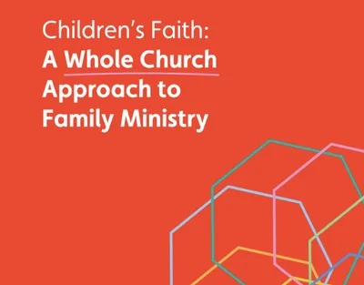 Equipping Parents to Nurture Their Children's Faith