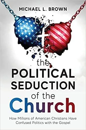 What I Mean When I Speak of the Political Seduction of the Church